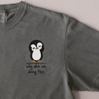 Why Are We Doing This embroidered t-shirt in Moss