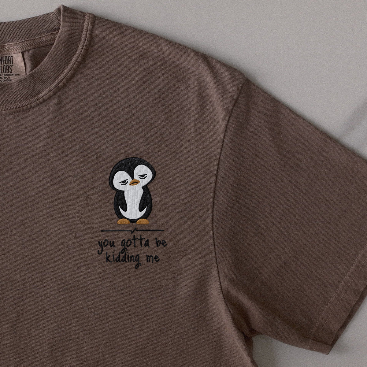 You Gotta Be Kidding Me embroidered t-shirt in Espresso