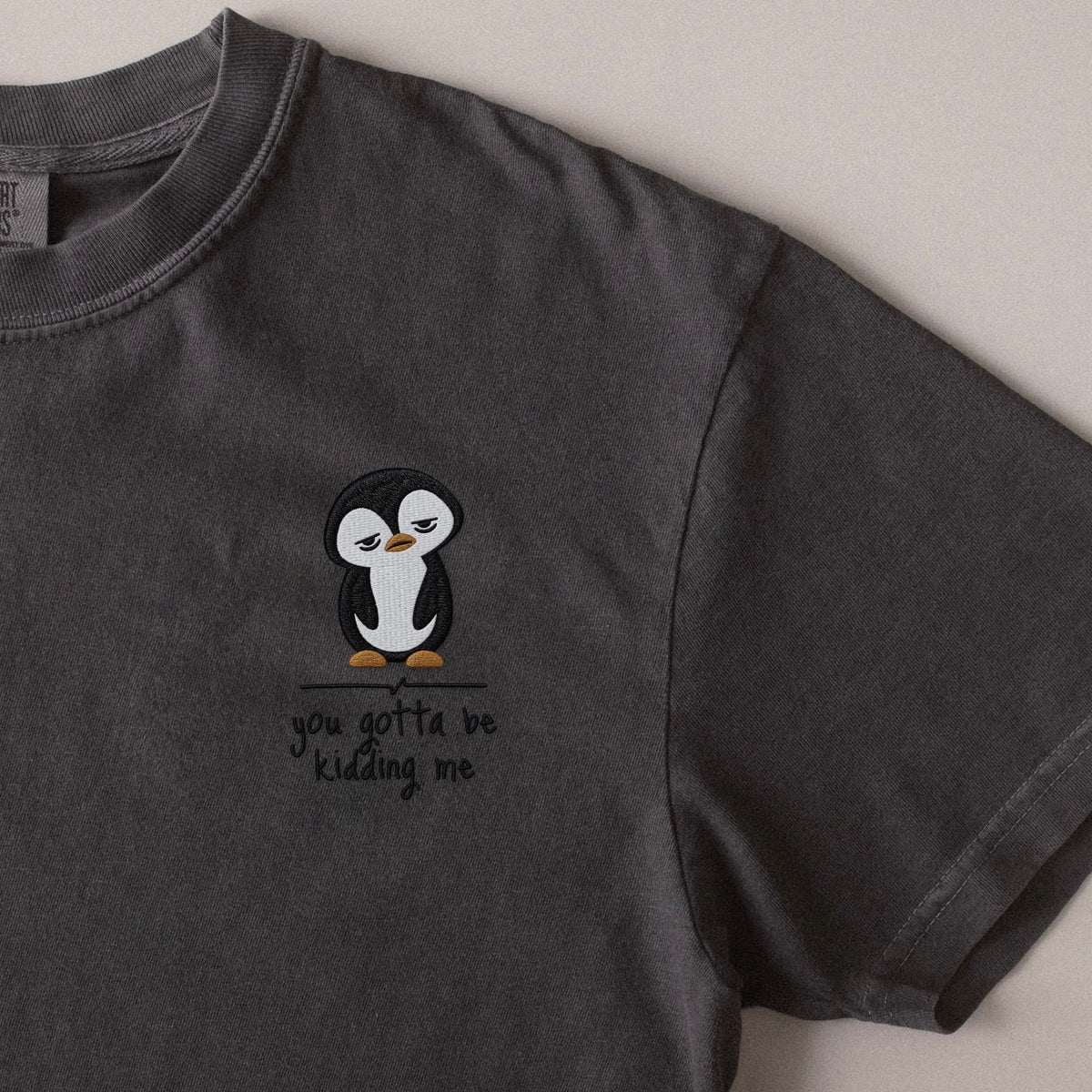 You Gotta Be Kidding Me embroidered t-shirt in Pepper